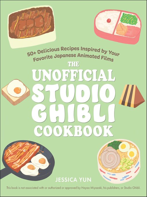 Title details for The Unofficial Studio Ghibli Cookbook by Jessica Yun - Wait list